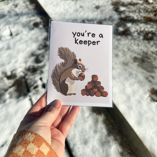 You're A Keeper Greeting Card