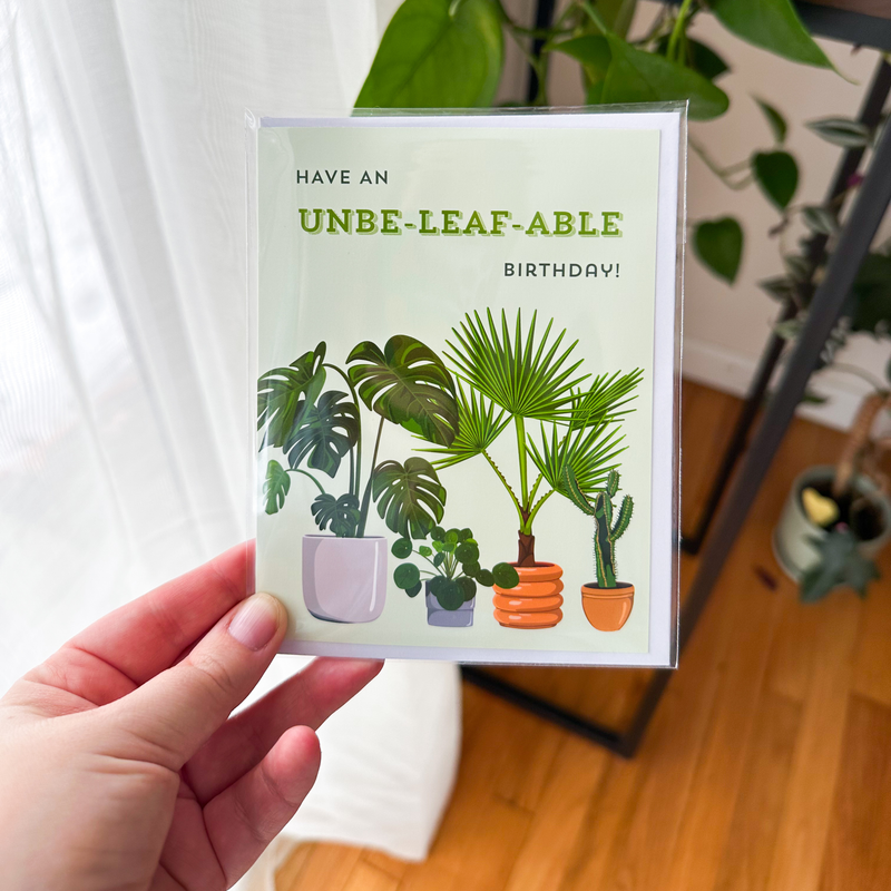 Have an Unbe-leaf-able Birthday Card