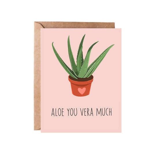 Aloe You Vera Much Greeting Card