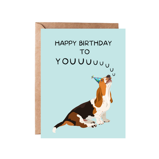 Happy Birthday to Youuuuu | Dog Birthday Card