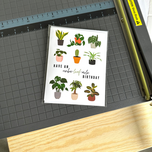 Have an Unbe-leaf-able Birthday Card