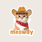 Meowdy Cowby Cat Sticker