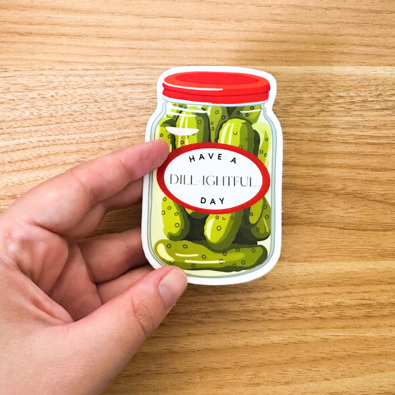 Have a Dill-ightful Day Pickle Sticker
