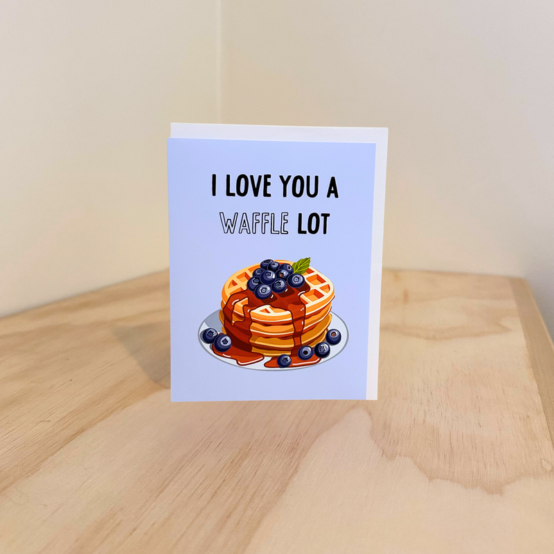 I Love You a Waffle Lot Greeting Card
